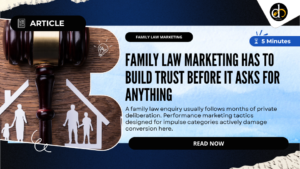 Family law marketing has to build trust before it asks for anything