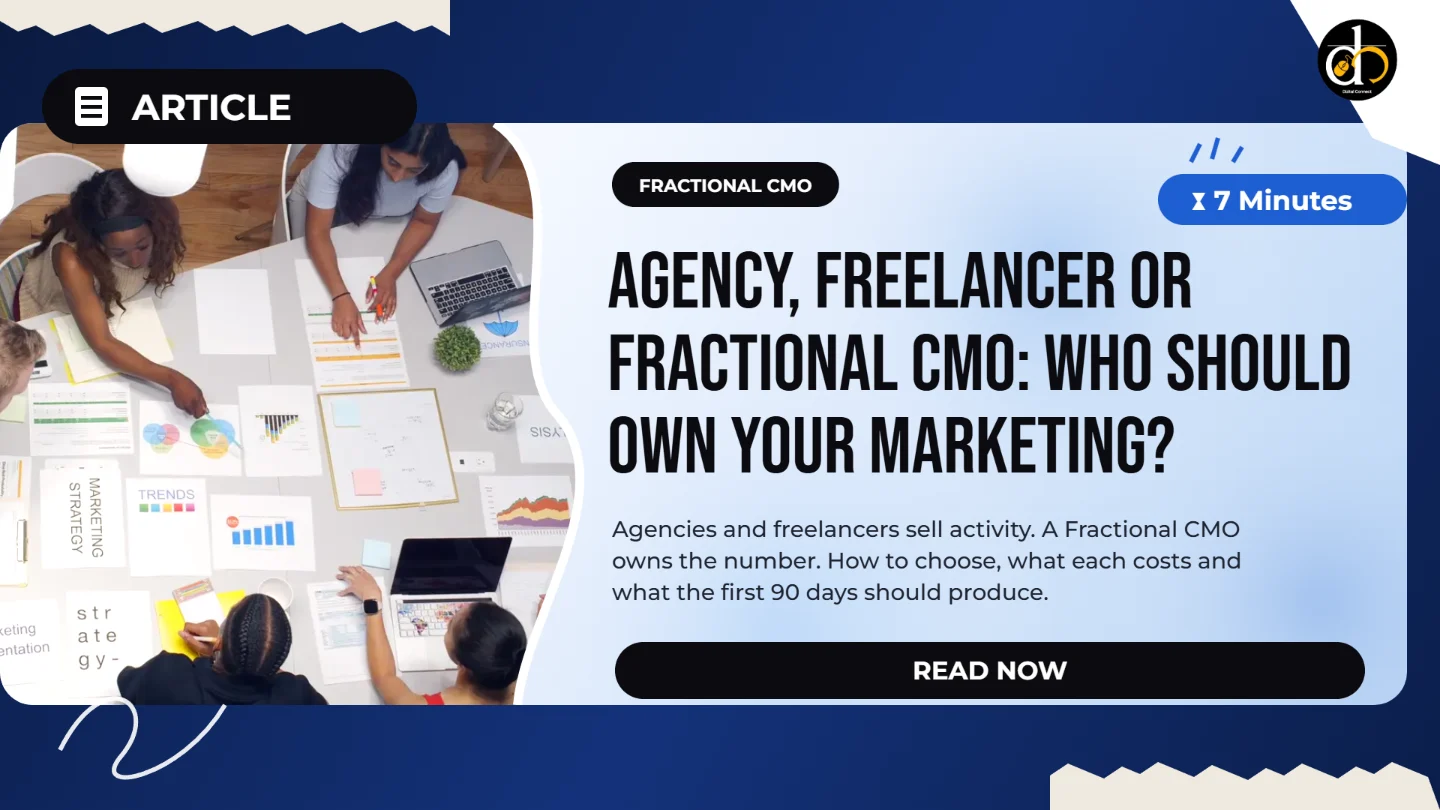 Agency, freelancer or Fractional CMO: who should own your marketing